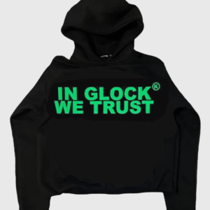 In Glock We Trust Hoodie